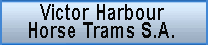 Victor Harbour Horse Trams
